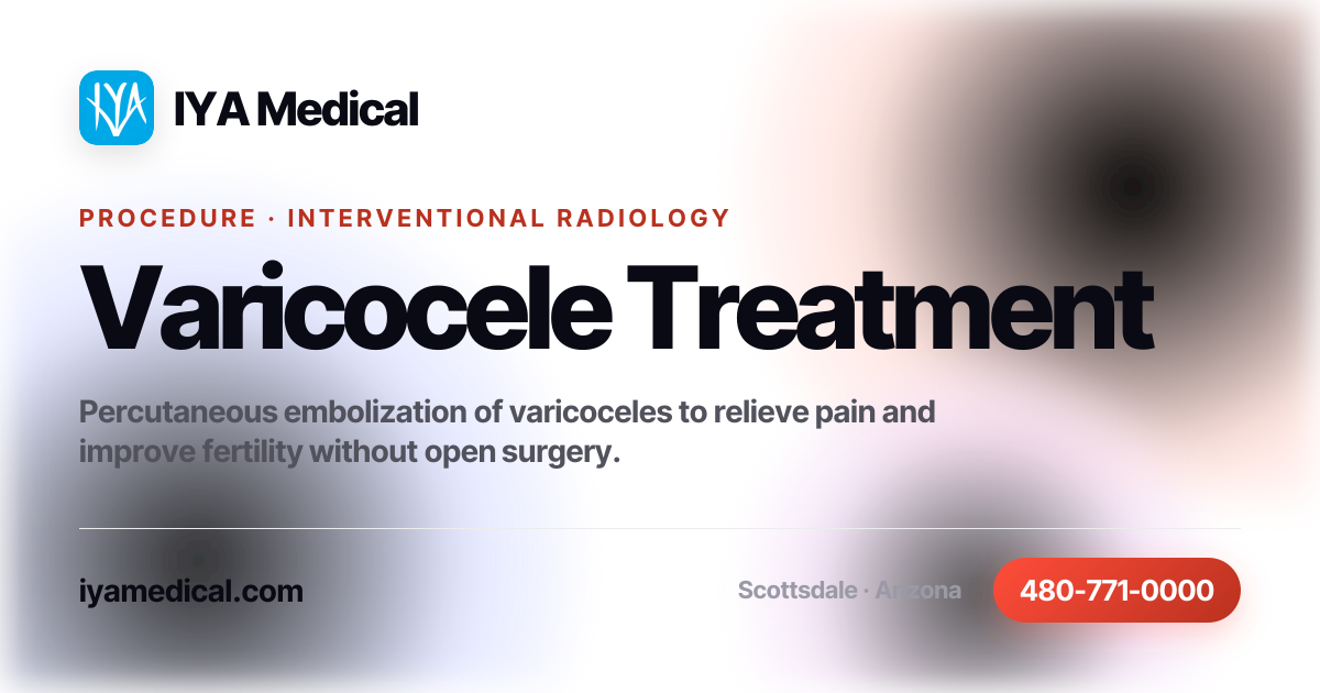 Varicocele Treatment | Scottsdale | IYA Medical